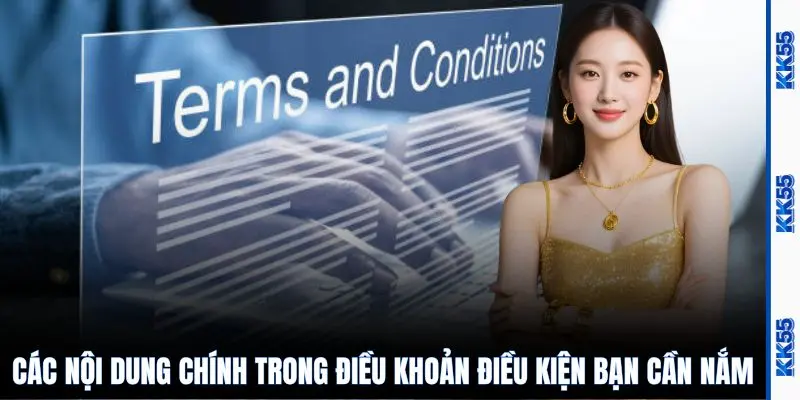 Các nội dung chính trong điều khoản điều kiện bạn cần nắm