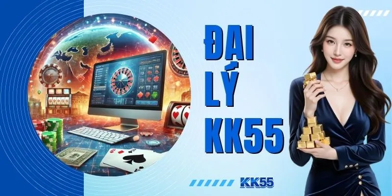 Đại lý KK55
