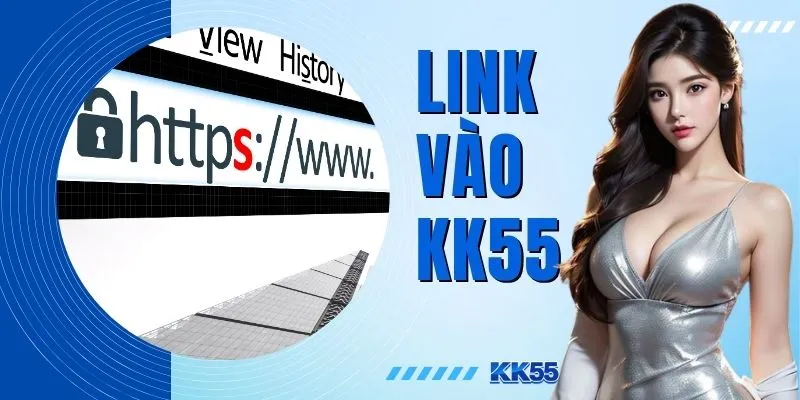 Link Vào KK55