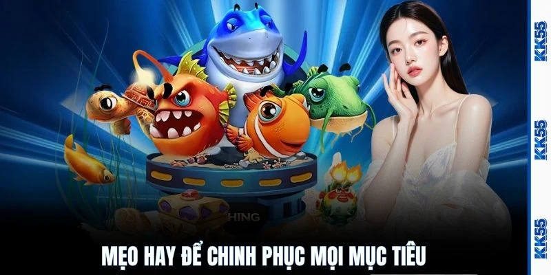Mẹo hay để chinh phục mọi mục tiêu