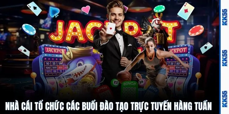 Nhà cái tổ chức các buổi đào tạo trực tuyến hàng tuần