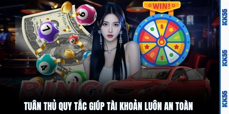 Tuân thủ quy tắc giúp tài khoản luôn an toàn